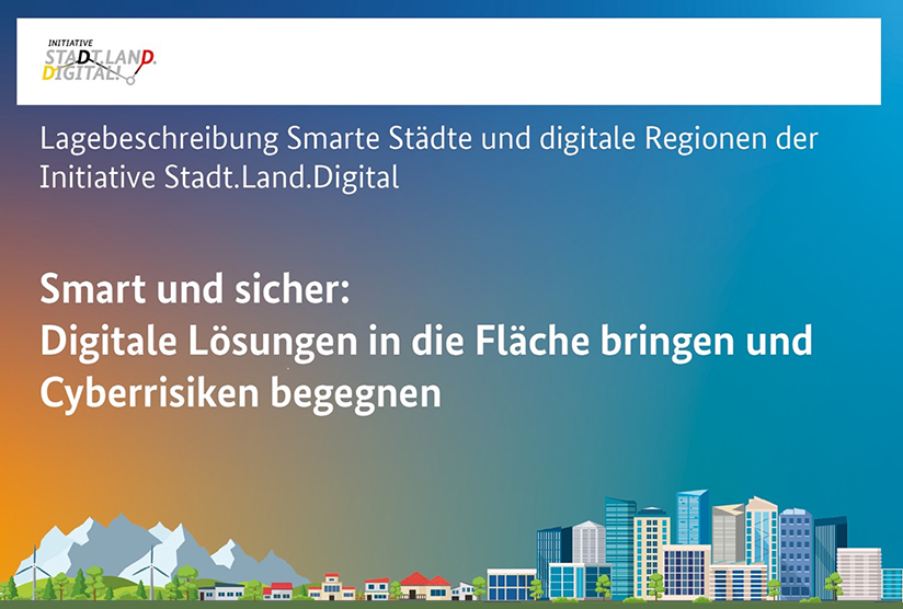 Stadt.Land.Digital veröffentlicht aktuelle Studie zur Lage smarter Städte und digitaler Regionen 